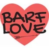 BARF LOVE
